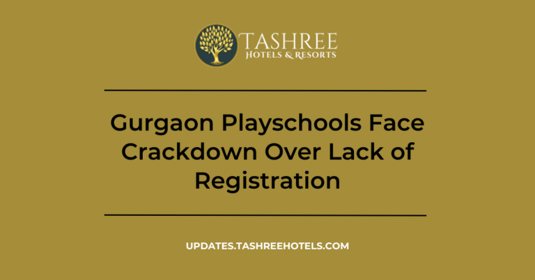 Gurgaon Playschools Face Crackdown Over Lack of Registration