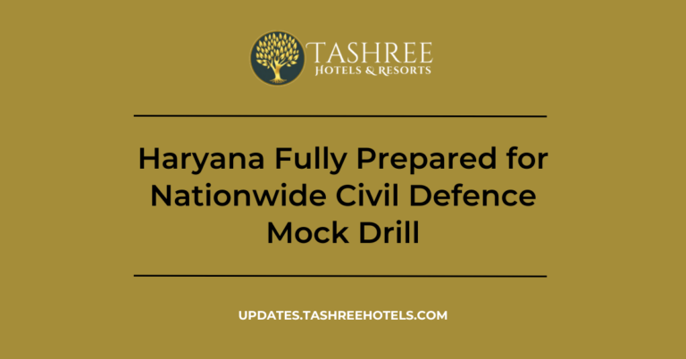 Haryana Fully Prepared for Nationwide Civil Defence Mock Drill